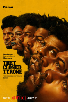 They_cloned_tyrone_poster